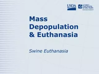 Mass Depopulation &amp; Euthanasia