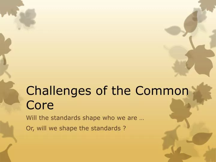 challenges of the common core