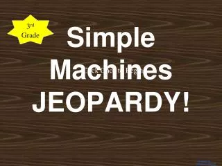 Simple Machines JEOPARDY!
