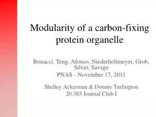 Modularity of a carbon-fixing protein organelle