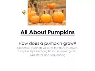 All About Pumpkins