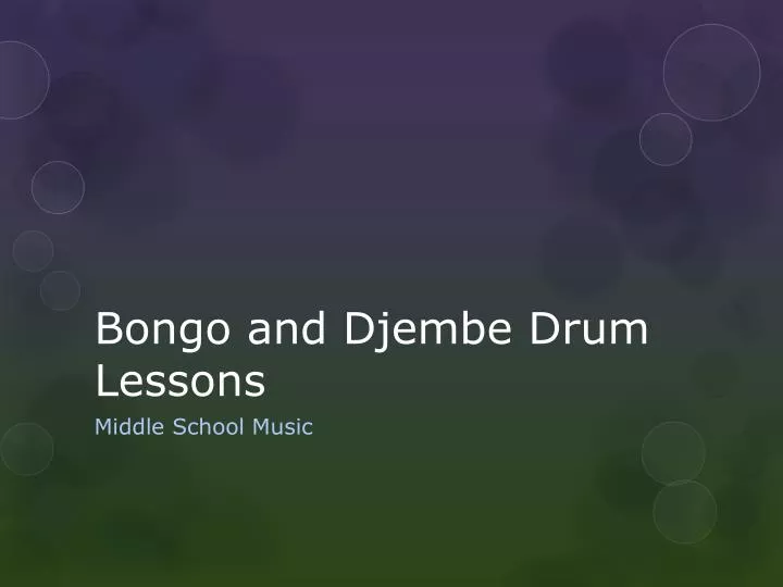 bongo and djembe drum lessons