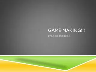 game making