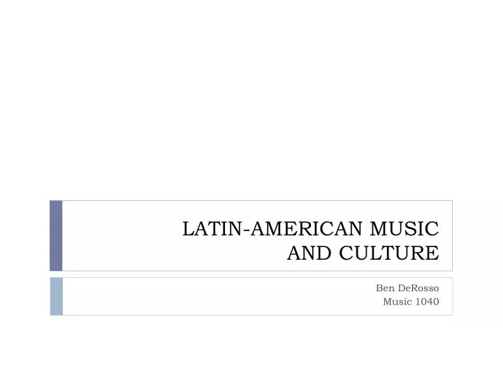 latin american music and culture