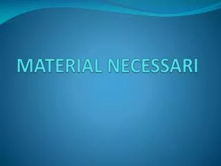 material necessari