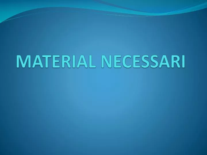 material necessari