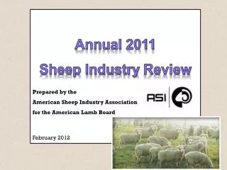 Annual 2011 Sheep Industry Review Prepared by the American Sheep Industry Association