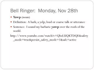 Bell Ringer: Monday, Nov 28th