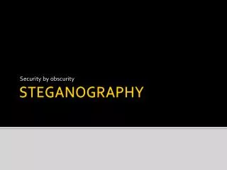 STEGANOGRAPHY