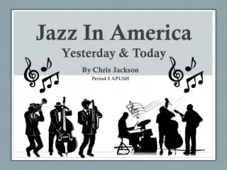 Jazz In America Yesterday &amp; Today
