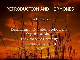 REPRODUCTION AND HORMONES