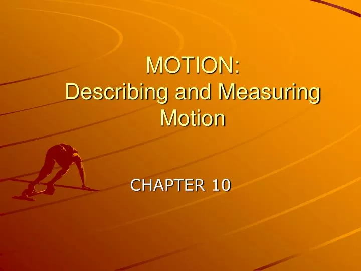 motion describing and measuring motion