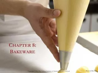 Chapter 8 : Bakeware