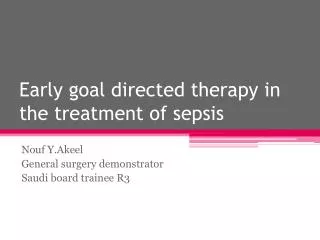 Early goal directed therapy in the treatment of sepsis