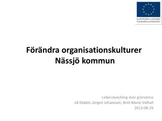 f r ndra organisationskulturer n ssj kommun