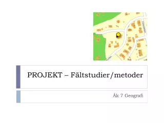 projekt f ltstudier metoder
