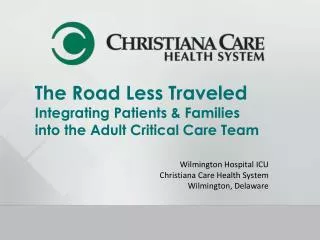 Wilmington Hospital ICU Christiana Care Health System Wilmington, Delaware