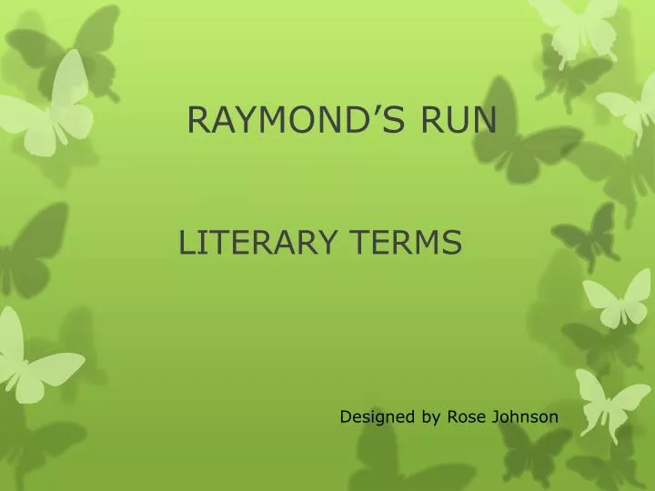 raymond s run