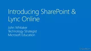 Introducing SharePoint &amp; Lync Online