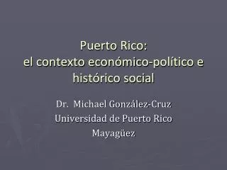 puerto rico el contexto econ mico pol tico e hist rico social