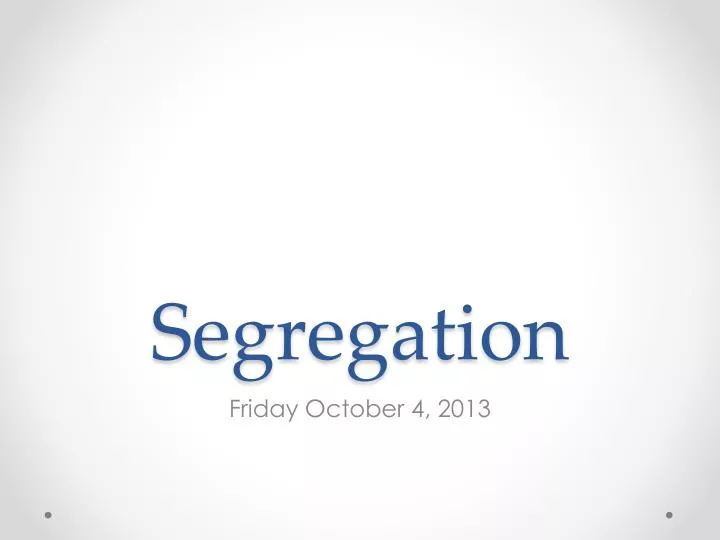 segregation