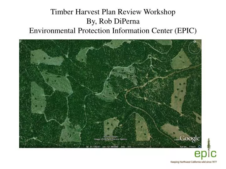timber harvest plan review workshop by rob diperna environmental protection information center epic