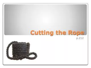 Cutting the Rope