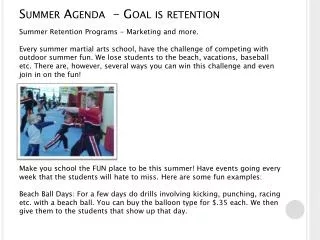 Summer Agenda - Goal is retention
