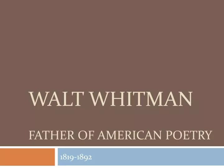 walt whitman father of american poetry