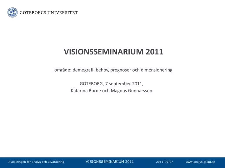 visionsseminarium 2011