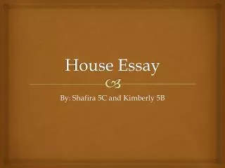 House Essay