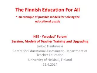 The Finnish Education For All - an example of possible models for solving the educational puzzle
