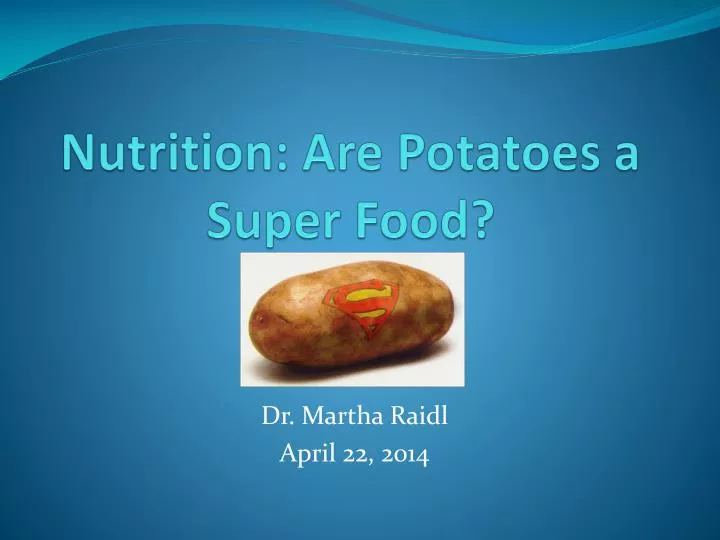 nutrition are potatoes a super food