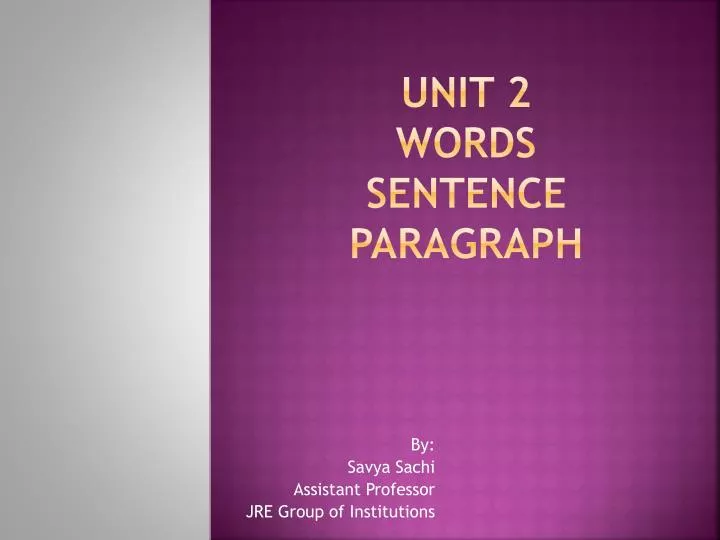 unit 2 words sentence paragraph