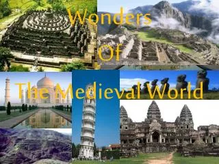 Wonders Of The Medieval World