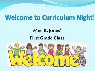 Welcome to Curriculum Night!