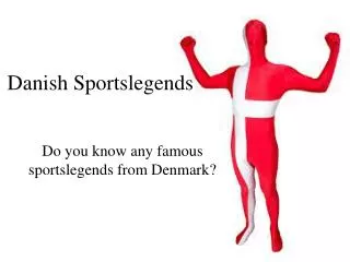 Danish S portslegends
