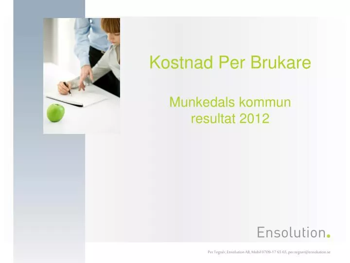 kostnad per brukare munkedals kommun resultat 2012