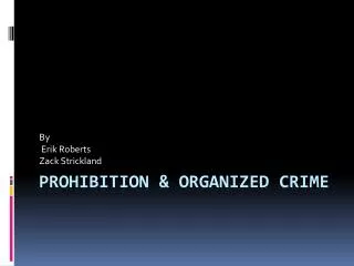 Prohibition &amp; organized crime