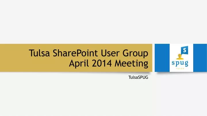 tulsa sharepoint user group april 2014 meeting