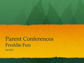 Parent Conferences Freddie Fun