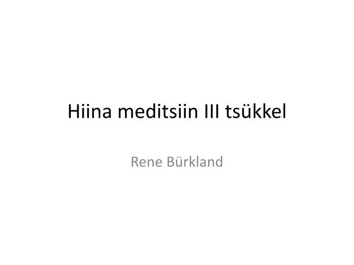 hiina meditsiin iii ts kkel