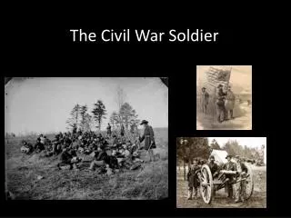 The Civil War Soldier