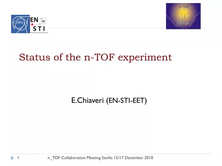 status of the n tof experiment