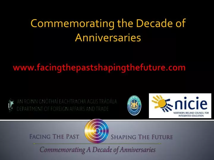 commemorating the decade of anniversaries