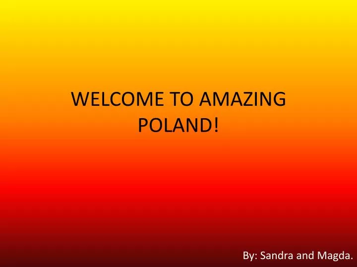 welcome to amazing poland