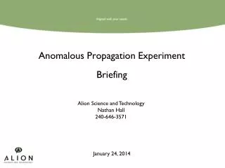 Anomalous Propagation Experiment Briefing