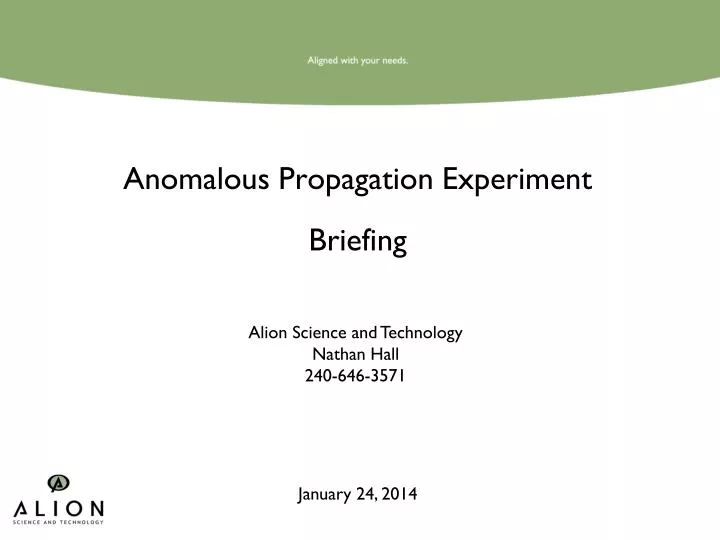 anomalous propagation experiment briefing