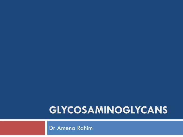 glycosaminoglycans
