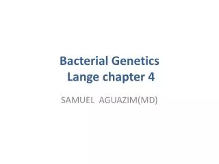 Bacterial Genetics Lange chapter 4